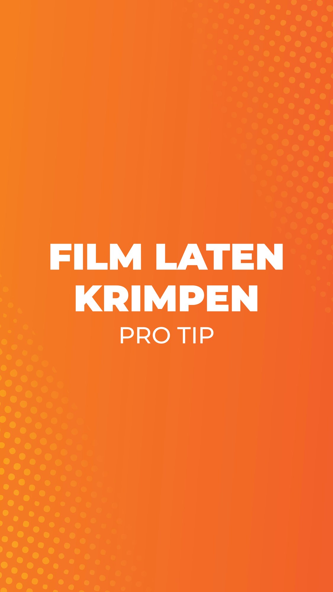 Film Shrinkage Tip - Dutch-1